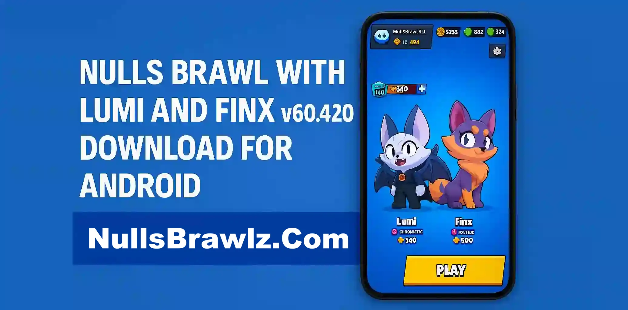 Nulls Brawl with Lumi and Finx v60.420 Download for Android